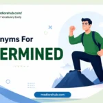 synonyms for determind