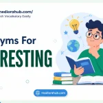 Very Interesting Synonyms
