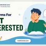 Not Interested Synonyms